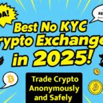 Best No KYC Crypto Platforms in 2025